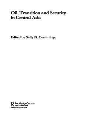 cover image of Oil, Transition and Security in Central Asia